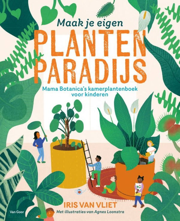 Maak je eigen plantenparadijs  - Kinderboek