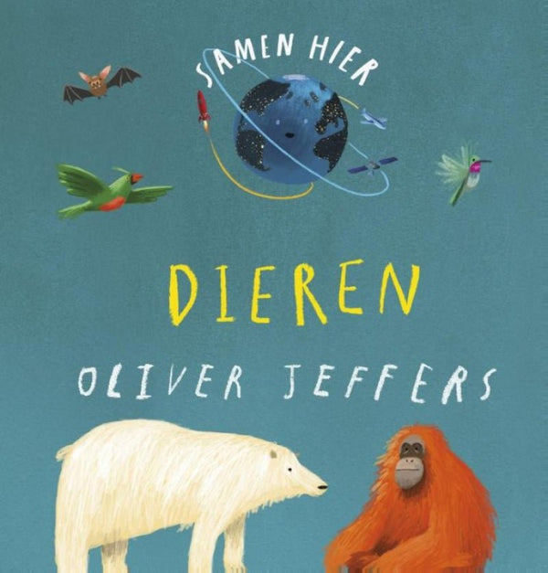 Samen hier - dieren leren kennen Oliver Jeffers