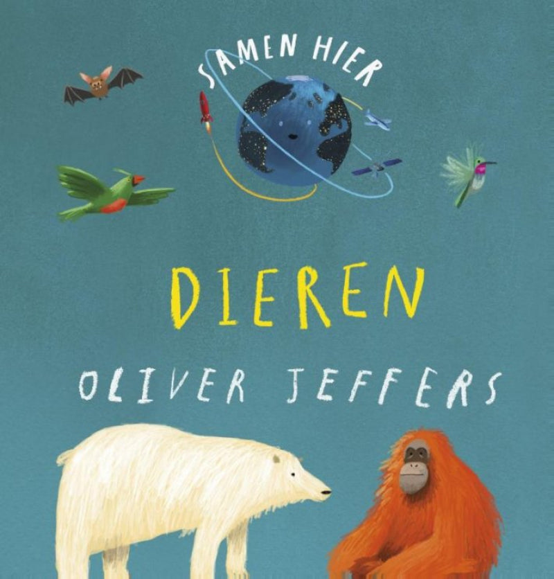 Samen hier - dieren leren kennen Oliver Jeffers